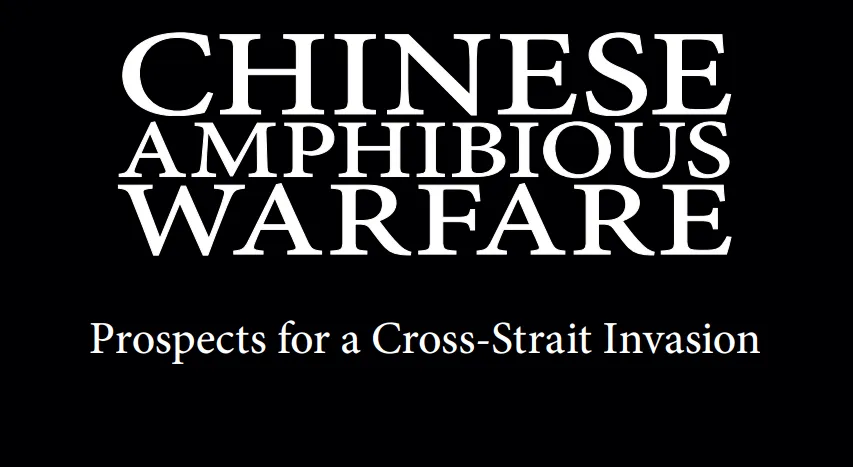 https://cwp.sipa.columbia.edu/news/study-no-8-chinese-amphibious-warfare-prospects-cross-strait-invasion-cwp-alum-andrew-erickson