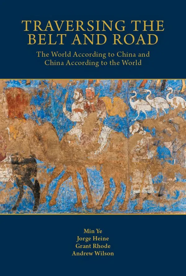 Book - Min Ye - Traversing the Belt and Road - 9780674307391