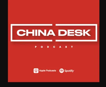Podcast - The China Desk from the Federal Newswire