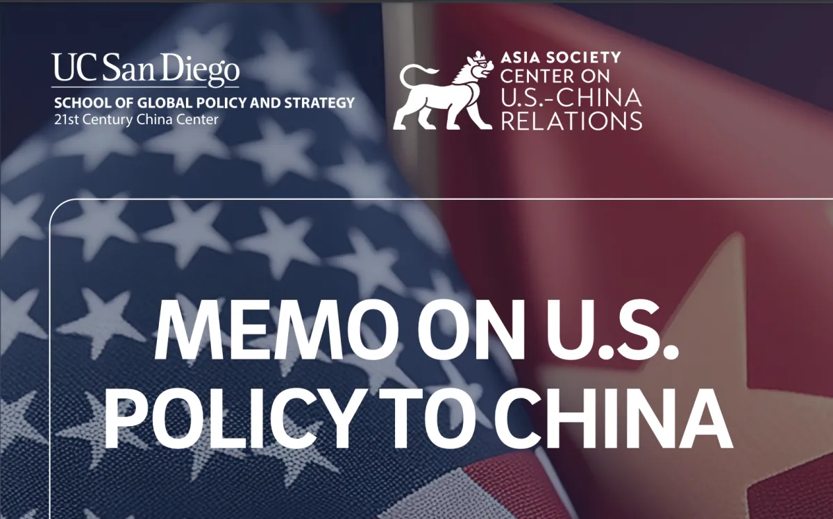 UCSD - Memo on US China Policy along with Asia Society
