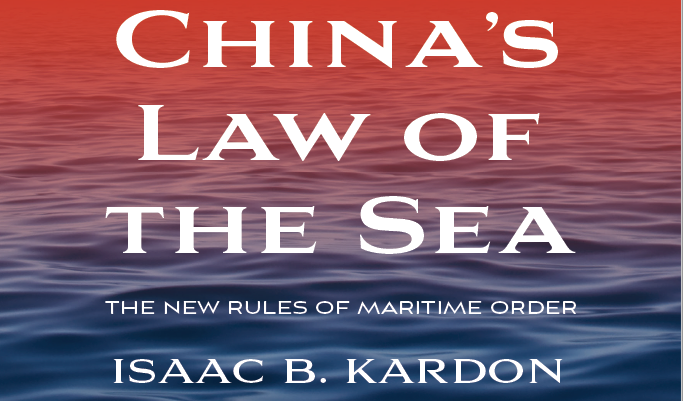 2023 Feb 20 - Isaac Kardon Book - China law of the seas